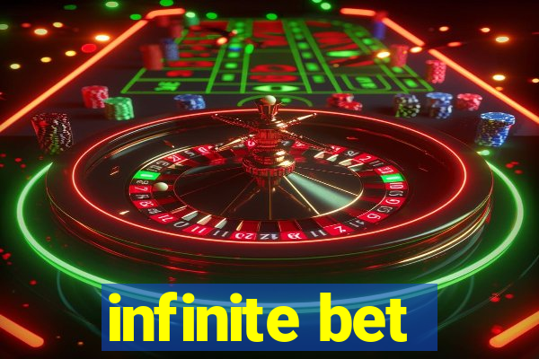 infinite bet